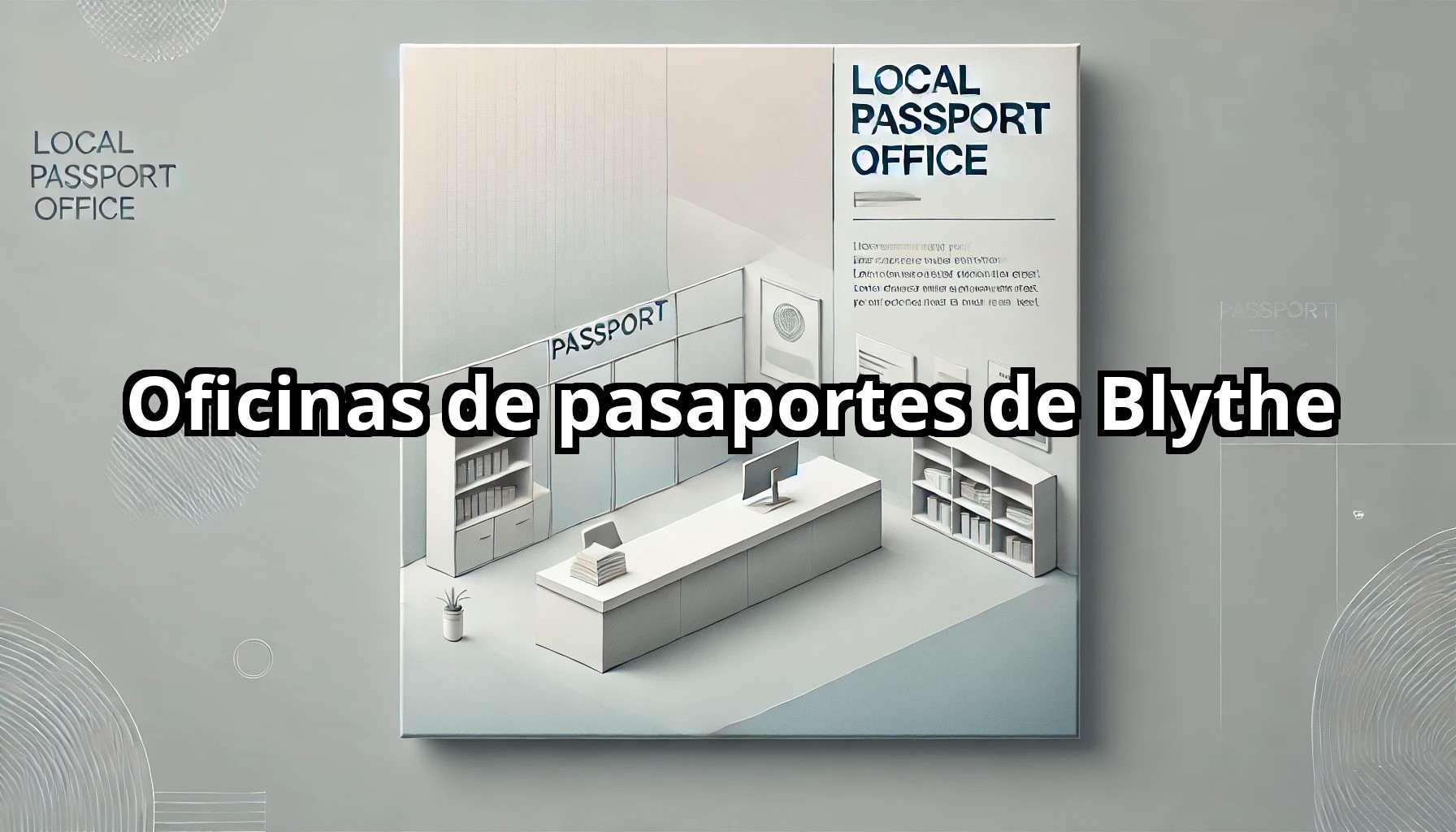 Oficinas de pasaportes de Blythe