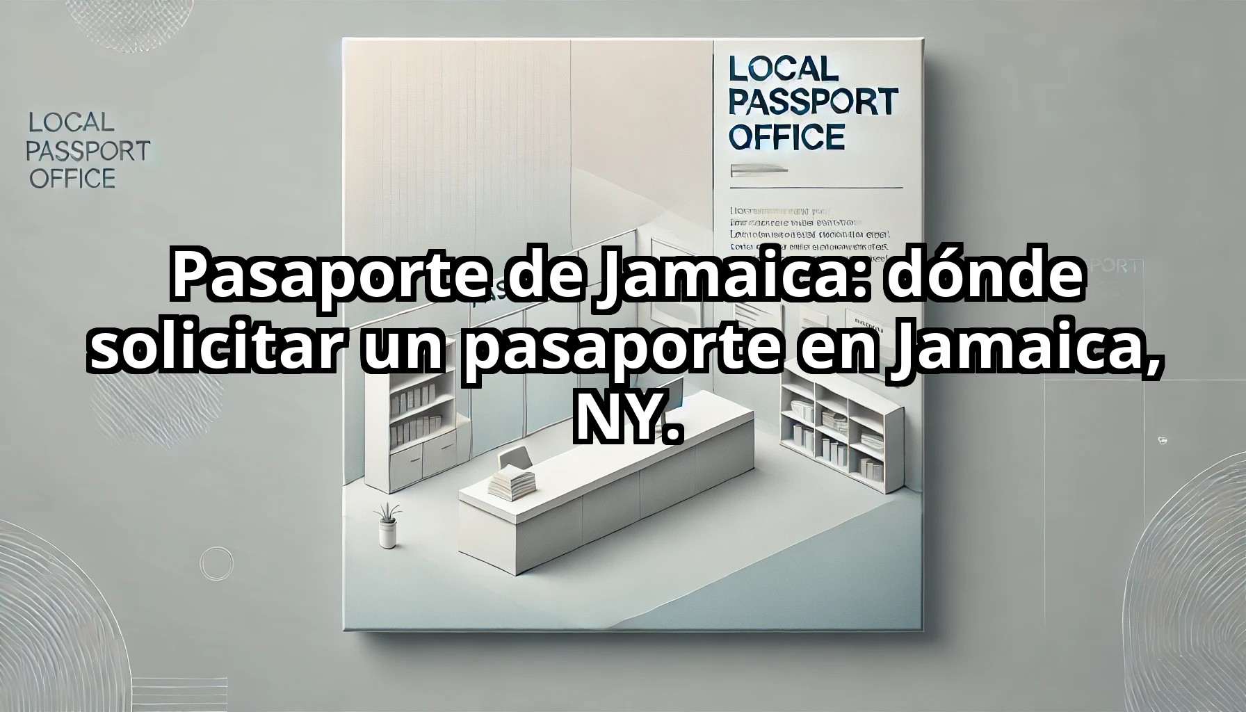Pasaporte de Jamaica donde solicitar un pasaporte en Jamaica NY