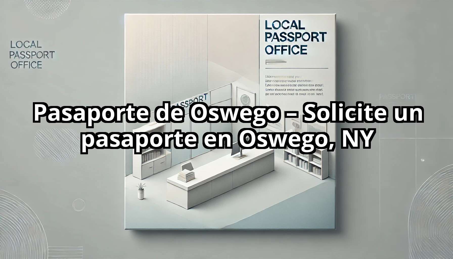 Pasaporte de Oswego 8211 Solicite un pasaporte en Oswego NY